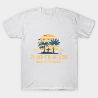 Flagler Beach Respect the Locals T-Shirt